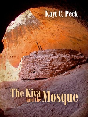 cover image of The Kiva and the Mosque
